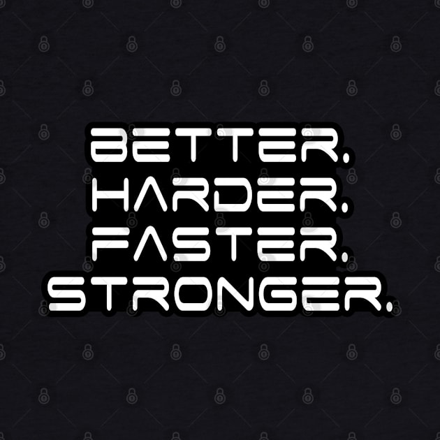 Better Harder Faster Stronger by Cult WolfSpirit 